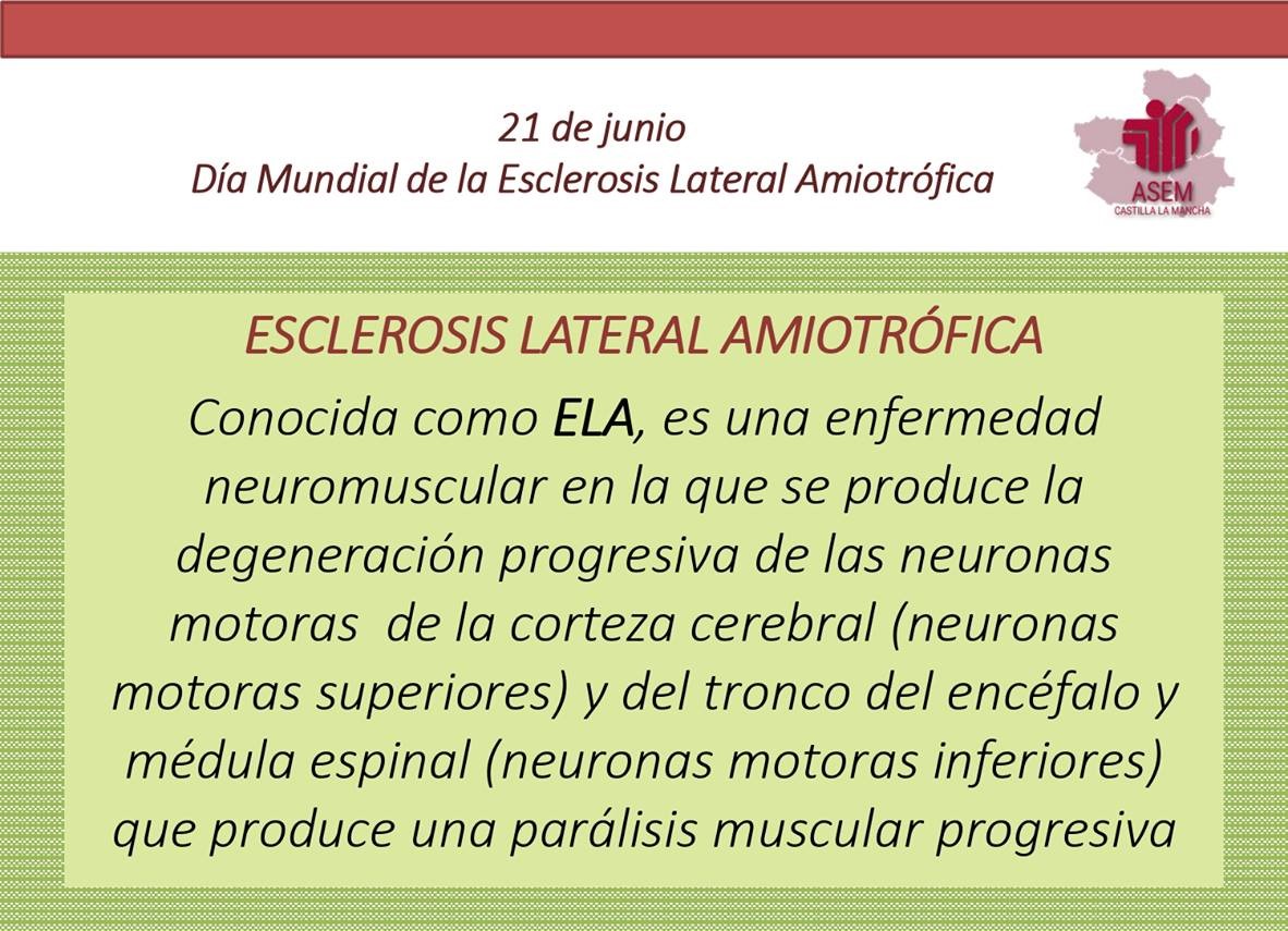 21 de Junio. Día Mundial de la Esclerosis Lateral Amiotrófica (ELA). #conocELA #asemclm #AvanzandoJuntos