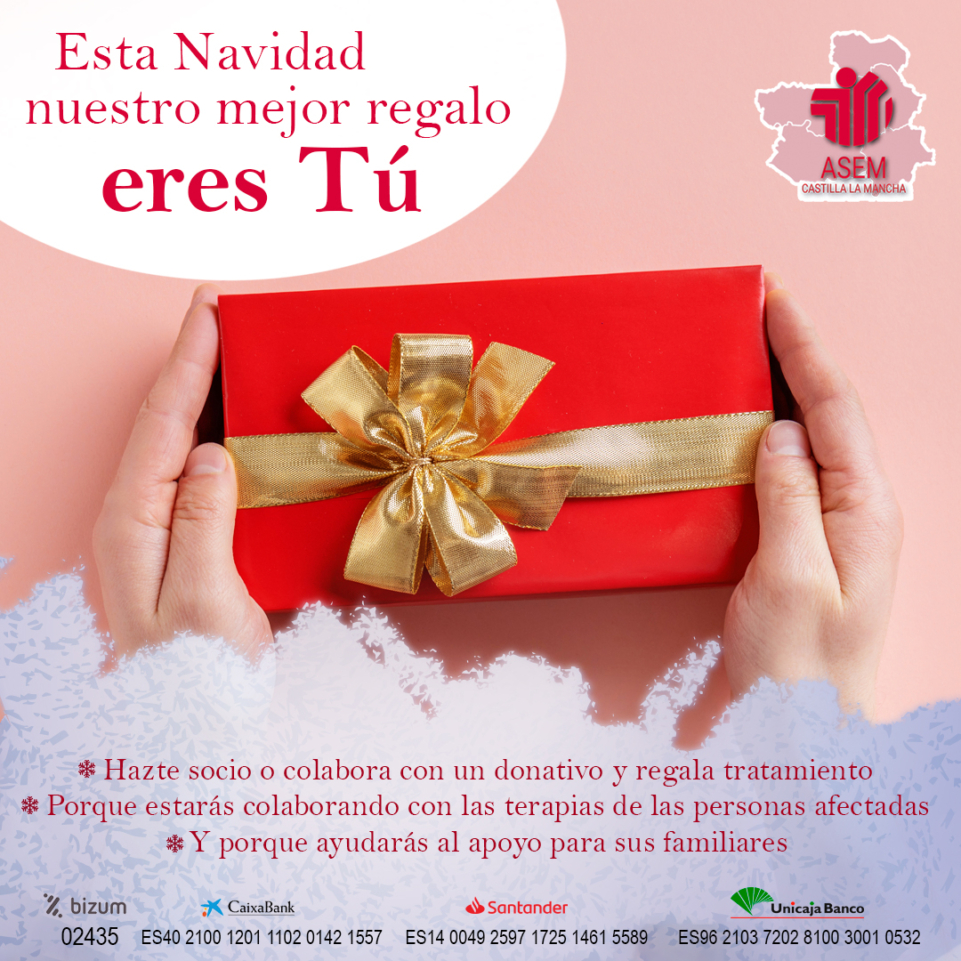 ASEM-CLM LANZA LA CAMPAÑA NAVIDEÑA ‘NUESTRO MEJOR REGALO ERES TÚ’